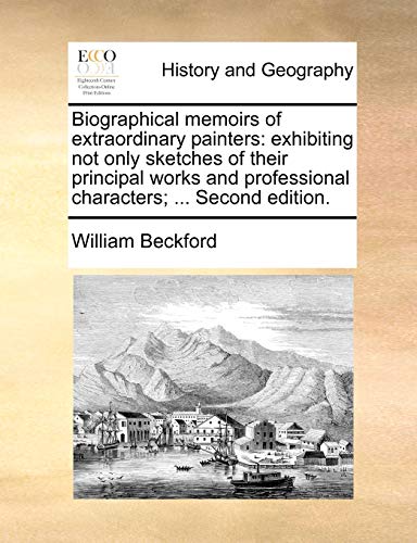 Beckford - Biographical memoirs of extraordinary painters: exhibiting