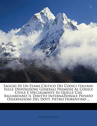 Fiorentino - Saggio Di Un Esame Critico Dei Codici Italiani: Sulle Dis