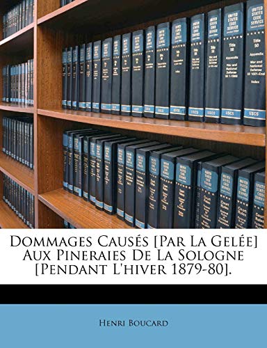 Boucard - Dommages Caus?s [Par La Gel?e] Aux Pineraies De La Sologne [
