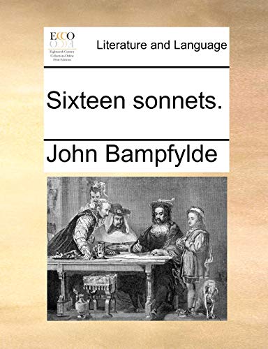 Bampfyld - Sixteen sonnets. - New paperback or softback