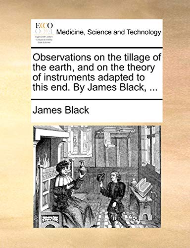 Black - Observations on the tillage of the earth, and on the theory of
