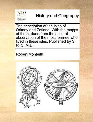 Monteit - description of the Isles of Orknay and Zetland. With the map