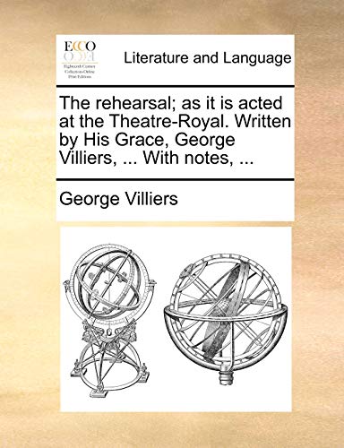Villiers - rehearsal; as it is acted at the Theatre-Royal. Written by