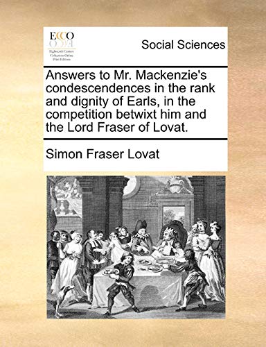 Lovat - Answers to Mr. Mackenzie's condescendences in the rank and dig