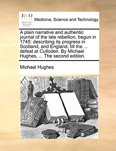 Hughes - A plain narrative and authentic journal of the late rebellion