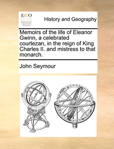 Seymour - Memoirs of the life of Eleanor Gwinn, a celebrated courtezan