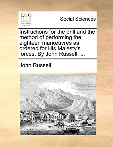 Russell - Instructions for the drill and the method of performing the