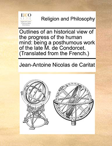 de Caritat - Outlines of an historical view of the progress of the hum
