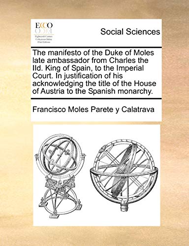 Parete y Calatrava - manifesto of the Duke of Moles late ambassador fr