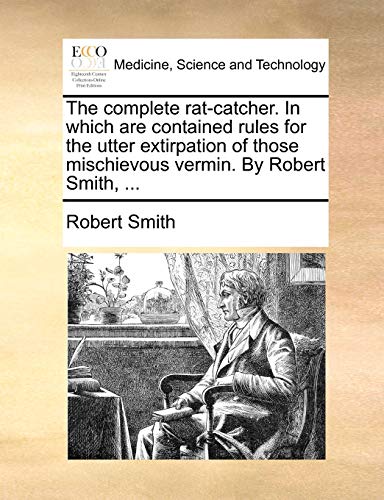 Smit - complete rat-catcher. In which are contained rules for the utte