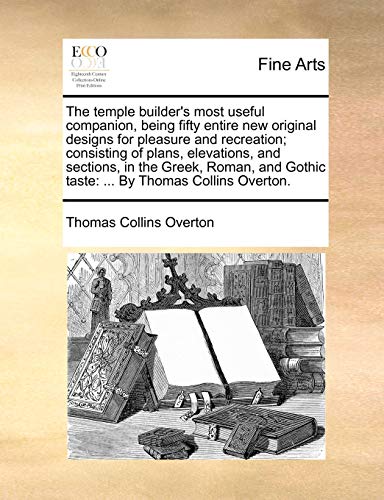 Overton - temple builder's most useful companion, being fifty entire n