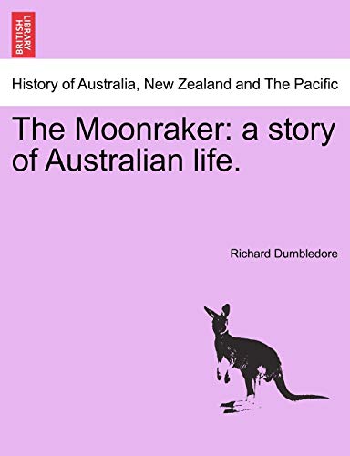 Dumbledor - Moonraker: a story of Australian life. - New paperback or