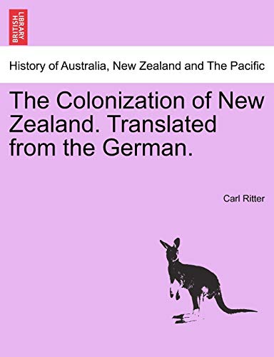 Ritter - Colonization of New Zealand. Translated from the German. - Ne