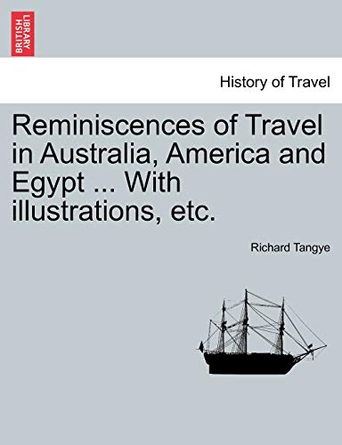 angy - Reminiscences of Travel in Australia, America and Egypt ... Wit