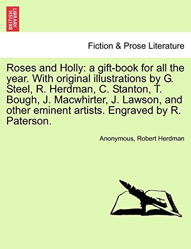 Anonymous - Roses and Holly: a gift-book for all the year. With origin