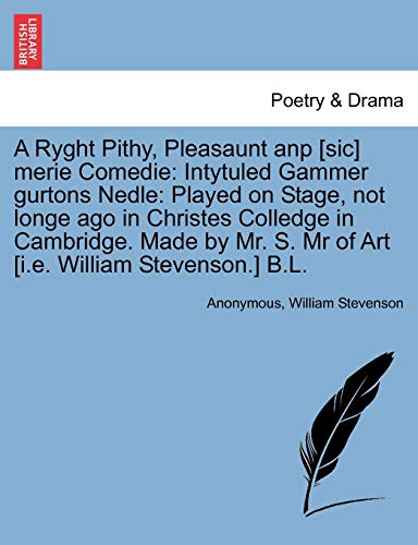Anonymous - A Ryght Pithy, Pleasaunt anp [sic] merie Comedie  Intytule
