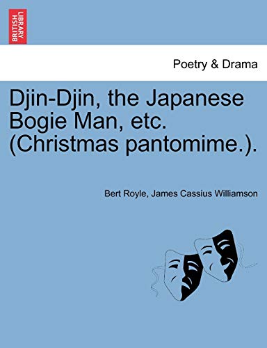 Royl - Djin-Djin, the Japanese Bogie Man, etc. (Christmas pantomime.).