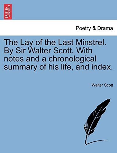 Scott - Lay of the Last Minstrel. By Sir  . With notes and a chronolog