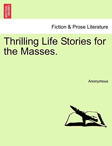 Anonymous - Thrilling Life Stories for the Masses. - New paperback or