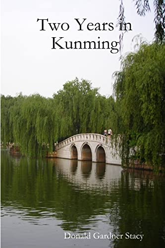 Stacy - Two Years in Kunming - New paperback or softback