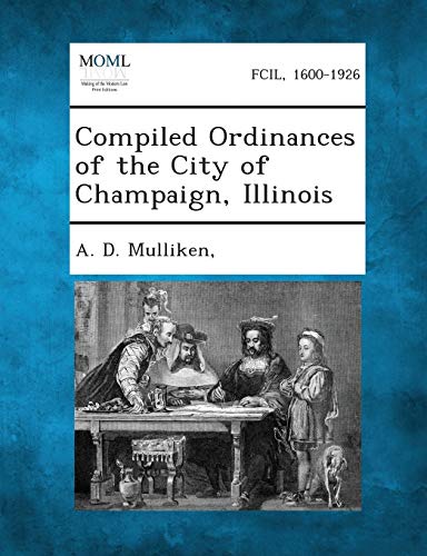 Mulliken - Compiled Ordinances of the City of Champaign, Illinois - Ne