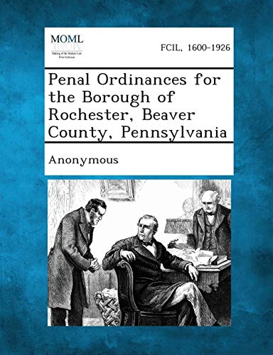 Anonymous - Penal Ordinances for the Borough of Rochester, Beaver Coun