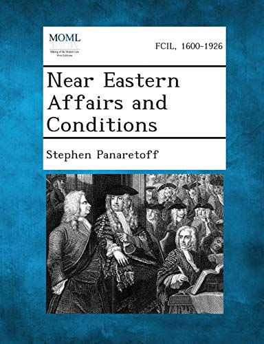 Panaretoff - Near Eastern Affairs and Conditions - New paperback or so