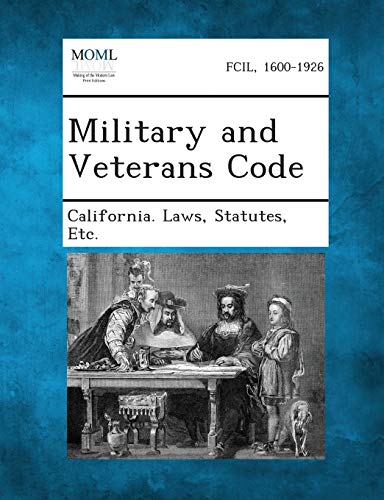 California Laws - Military and Veterans Code - New paperback or softba