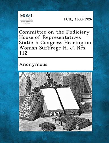 Anonymous - Committee on the Judiciary House of Representatives Sixtie