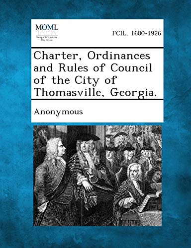 Anonymous - Charter, Ordinances and Rules of Council of the City of Th
