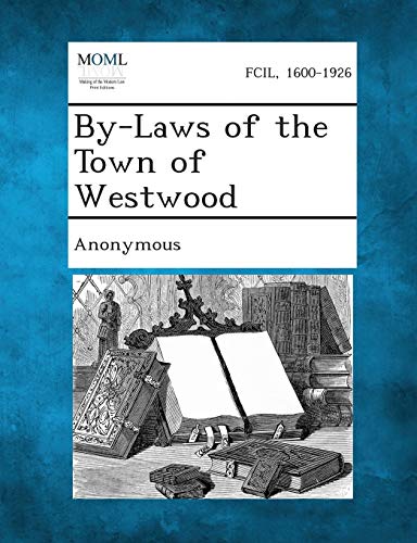 Anonymous - By-Laws of the Town of Westwood - New paperback or softbac