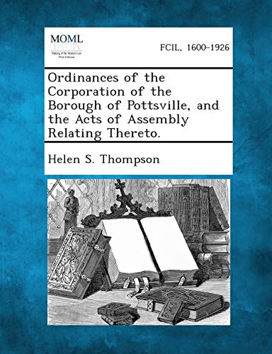 ompson - Ordinances of the Corporation of the Borough of Pottsville, a
