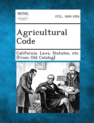 California Laws - Agricultural Code - New paperback or softback