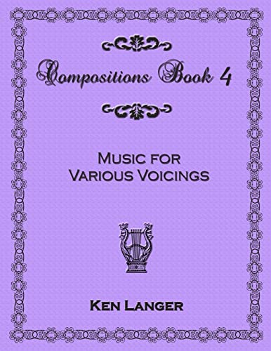 Langer - Compositions Book 4  Music for Various Voicings - New paperba