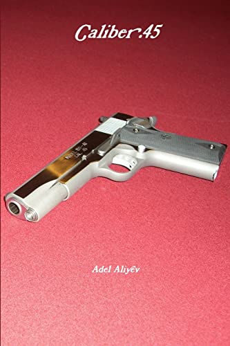 Aliyev - Caliber .45 - New paperback or softback