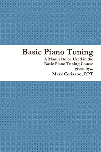Cerisano - Basic Piano Tuning - New paperback or softback
