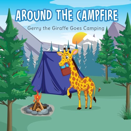 Wac - Around the Campfire  Gerry the Giraffe Goes Camping - New paperb
