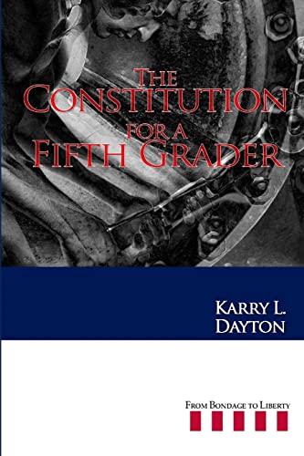 Dayton - Constitution for a Fifth Grader - New paperback or softback