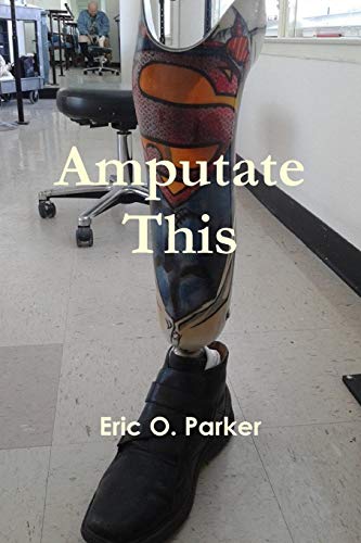 Parker - Amputate This - New paperback or softback