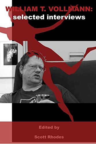 Rhodes - William T. Vollmann  Selected Interviews - New paperback or s