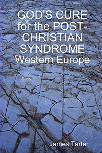 arter - GOD'S CURE for the POST-CHRISTIAN SYNDROME  Western Europe - N