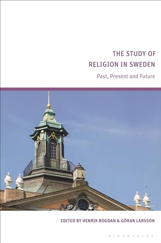 Bogdan - Study of Religion in Sweden: Past, Present and Future - New h