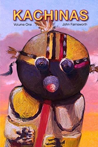 Farnswort - KACHINAS  Paintings of Kachina dolls - New paperback or so