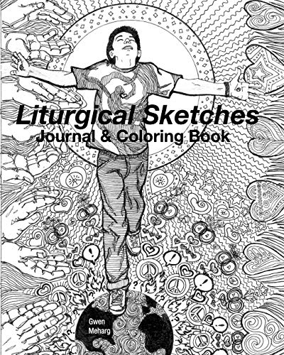 Meharg - Liturgical Sketches Journal & Coloring Book: A Collaboration