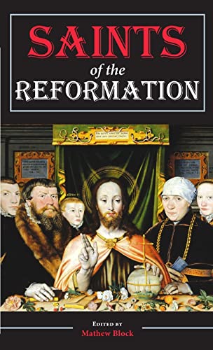 Block - Saints of the Reformation - New paperback or softback