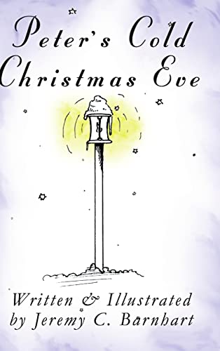 Barnhart - Peter's Cold Christmas Eve - New hardback or cased book