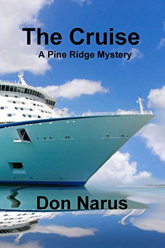 Narus - Cruise- A Pine Ridge Mystery - New paperback or softback