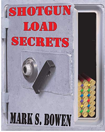 Bowen - Shotgun Load Secrets - New paperback or softback