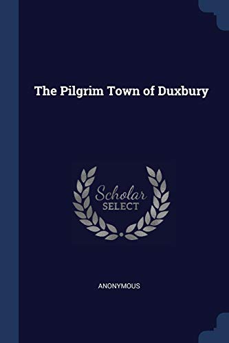 Anonymous - Pilgrim Town of Duxbury - New paperback or softback