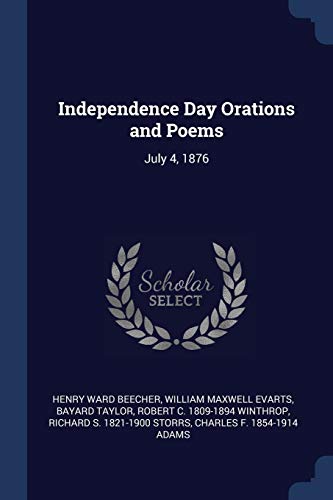Beecher - Independence Day Orations and Poems: July 4, 1876 - New pape